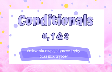 Conditionals (Zero, First & Second) 