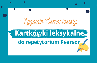 Kartkówki Leksykalne Pearson 