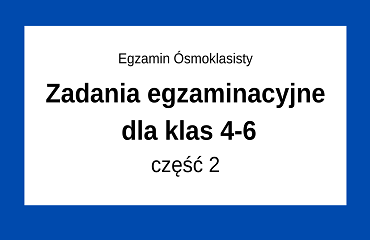 ZadaniaE8dlaKlas4-6Czesc2.png